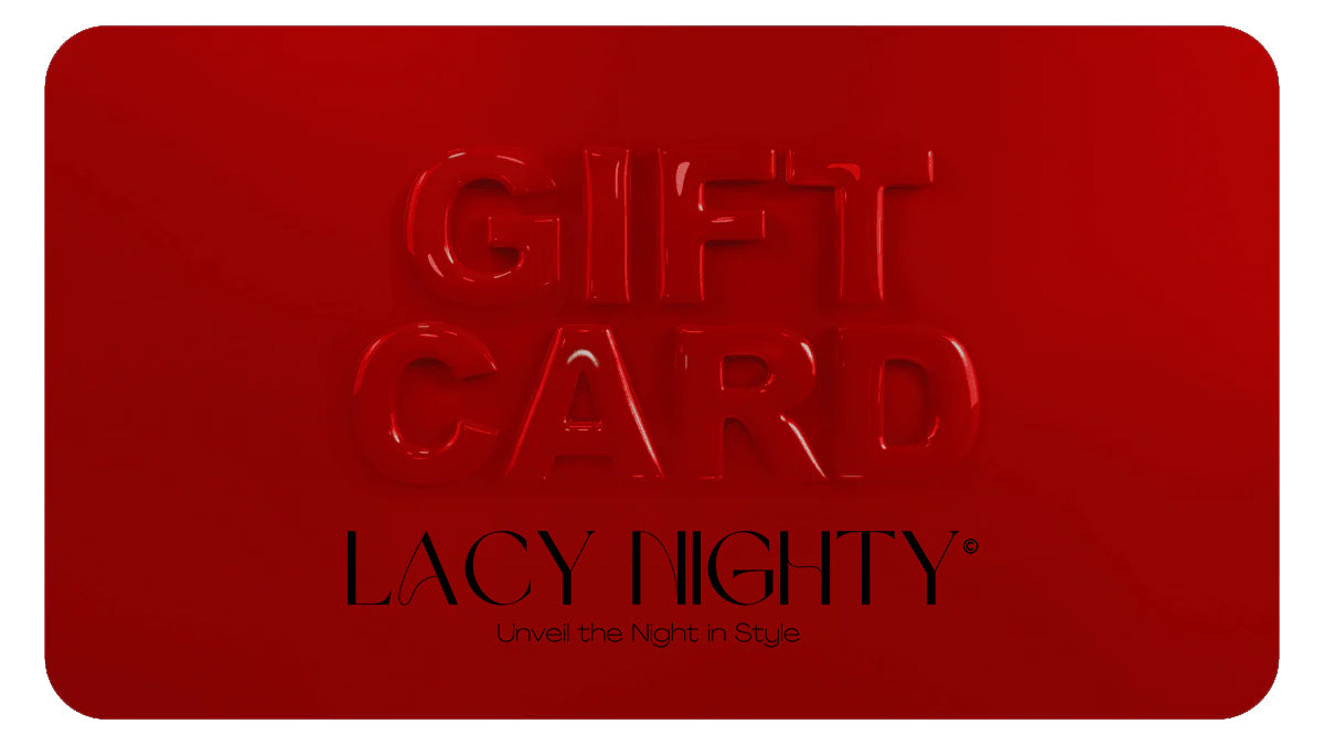 Lacy Nighty ™ Gift Card