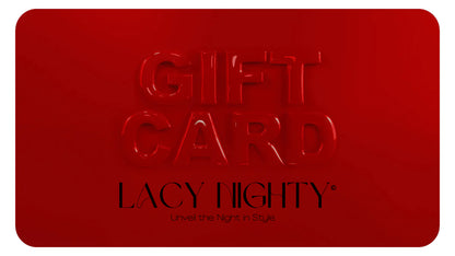 Lacy Nighty ™ Gift Card