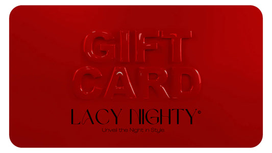 Lacy Nighty ™ Gift Card