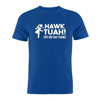 Hawk Tuah T-Shirt